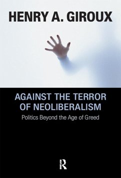 Against the Terror of Neoliberalism (eBook, PDF) - Giroux, Henry A.