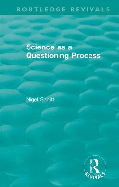 Routledge Revivals: Science as a Questioning Process (1996) (eBook, ePUB) - Sanitt, Nigel