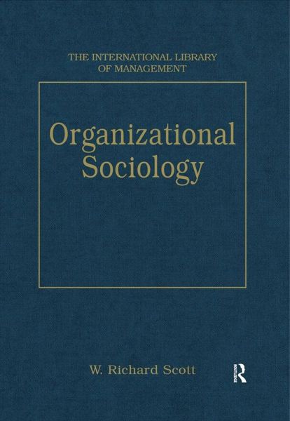 Organizational Sociology (eBook, ePUB) Organizational Sociology (eBook, ePUB)