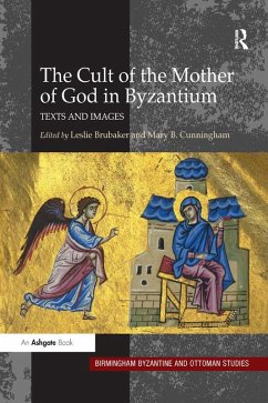 The Cult of the Mother of God in Byzantium (eBook, ePUB)