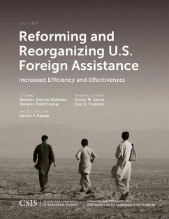 Reforming and Reorganizing U.S. Foreign Assistance (eBook, ePUB) - Shaheen, Jeanne; Young, Todd