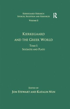 Volume 2, Tome I: Kierkegaard and the Greek World - Socrates and Plato (eBook, PDF) - Nun, Katalin
