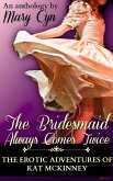 The Bridesmaid Always Comes Twice (eBook, ePUB)