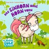 Das Einhorn ohne Horn vorn - Bild 1