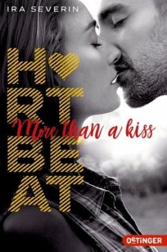 More than a kiss / Heartbeat Bd.1 - Severin, Ira