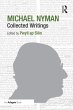 Michael Nyman: Collected Writings... - Bild 1