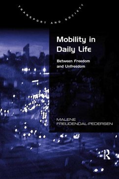 Mobility in Daily Life (eBook, PDF) - Freudendal-Pedersen, Malene