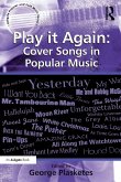 Play it Again: Cover Songs in Popular Music (eBook, PDF)