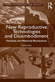 New Reproductive Technologies and Disembodiment (eBook, ePUB)