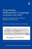Negotiating Shakespeare's Language in Romeo and Juliet (eBook, PDF) Negotiating Shakespeare's Language in Romeo and Juliet (eBook, PDF)