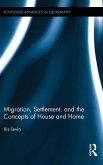 Migration, Settlement, and the Concepts of House and Home (eBook, PDF)
