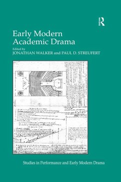 Early Modern Academic Drama (eBook, ePUB) - Streufert, Paul D.