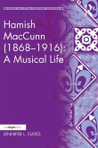 Hamish MacCunn (1868-1916): A Musical Life (eBook, PDF)