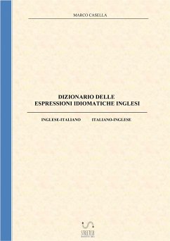 Dizionario delle espressioni idiomatiche inglesi (fixed-layout eBook, ePUB) - Casella, Marco