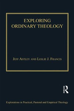 Exploring Ordinary Theology (eBook, PDF) - Francis, Leslie J.