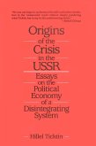 Origins of the Crisis in the U.S.S.R. (eBook, PDF)