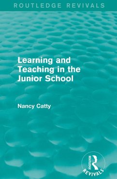 Learning and Teaching in the Junior School (1941) (eBook, PDF) - Catty, Nancy