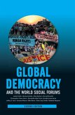 Global Democracy and the World Social Forums (eBook, ePUB)