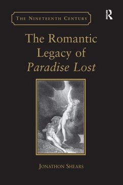 The Romantic Legacy of Paradise Lost (eBook, ePUB) - Shears, Jonathon
