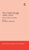 The Child Savage, 1890-2010 (eBook, PDF)
