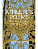 Athlete's Poems Poems of Congenial Sportsmanship (eBook, ePUB) Athlete's Poems Poems of Congenial Sportsmanship (eBook, ePUB)