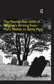 The Posthumous Voice in Women's Writing from Mary Shelley to Sylvia Plath (eBook, ePUB)