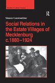 Social Relations in the Estate Villages of Mecklenburg c.1880-1924 (eBook, ePUB)