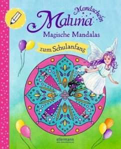 Maluna Mondschein. Magische Mandalas zum Schulanfang - Schütze, Andrea