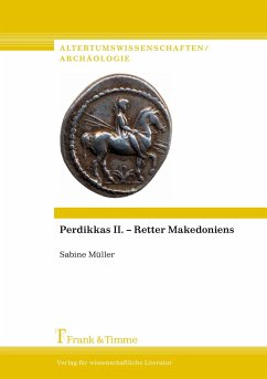 Perdikkas II. ¿ Retter Makedoniens - Müller, Sabine