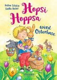 Hopsi Hoppsa wird Osterhase