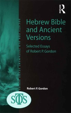 Hebrew Bible and Ancient Versions (eBook, ePUB) - Gordon, Robert P.