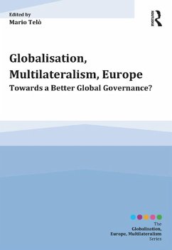 Globalisation, Multilateralism, Europe (eBook, PDF)