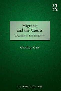 Migrants and the Courts (eBook, ePUB) - Care, Geoffrey