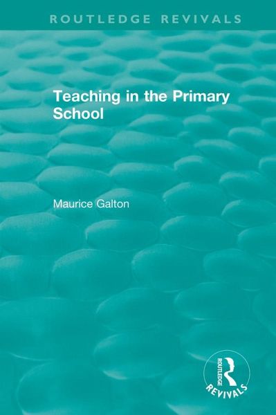 Teaching in the Primary School (1989) (eBook, ePUB)