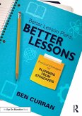 Better Lesson Plans, Better Lessons (eBook, PDF)