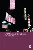 Japanese Adult Videos in Taiwan (eBook, ePUB) Japanese Adult Videos in Taiwan (eBook, ePUB)