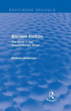 Ancient Fiction (Routledge Revivals) (eBook, PDF) - Anderson, Graham