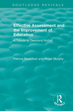 Effective Assessment and the Improvement of Education (eBook, ePUB) - Murphy, Roger; Broadfoot, Patricia