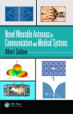Novel Wearable Antennas for Communication and Medical Systems (eBook, ePUB) Novel Wearable Antennas for Communication and Medical Systems (eBook, ePUB)