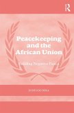 Peacekeeping and the African Union (eBook, ePUB) Peacekeeping and the African Union (eBook, ePUB)