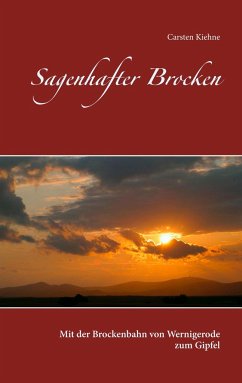 Sagenhafter Brocken - Kiehne, Carsten