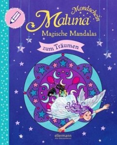 Maluna Mondschein. Magische Mandalas zum Träumen - Schütze, Andrea