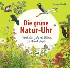 Die grüne Natur-Uhr - Lucht, Irmgard