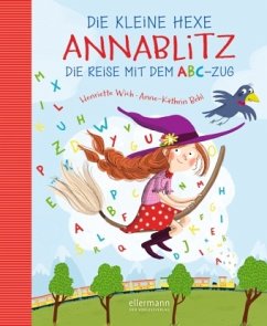 Die kleine Hexe Annablitz - Die Reise mit dem ABC-Zug - Wich, Henriette