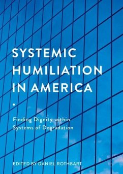 Systemic Humiliation in America