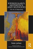 Kierkegaard, Aesthetics, and Selfhood (eBook, ePUB)