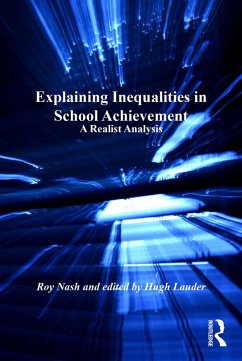 Explaining Inequalities in School Achievement (eBook, ePUB) - Nash, Roy