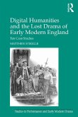 Digital Humanities and the Lost Drama of Early Modern England (eBook, PDF)