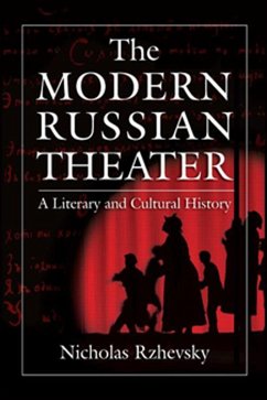 Cover The Modern Russian Theater: A Literary and Cultural History (eBook, ePUB)