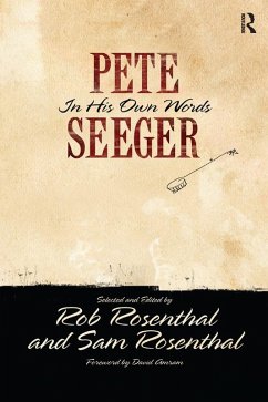 Pete Seeger in His Own Words (eBook, ePUB) - Seeger, Pete; Rosenthal, Rob; Rosenthal, Sam